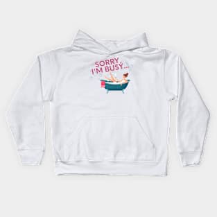 Sorry, I'm Busy Kids Hoodie